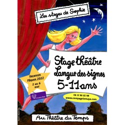 Stages 5-11 ans vacances pâques S 2022 Théâtre  & Cinéma ou Théâtre & Langue des signes