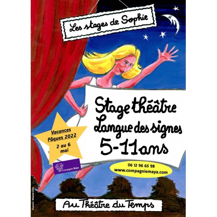 Stages 5-11 ans vacances pâques S 2022 Théâtre  & Cinéma ou Théâtre & Langue des signes