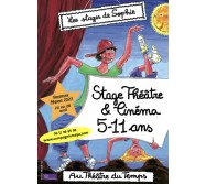 Stage 5-11 ans Théâtre & Cinéma Pâques 2023